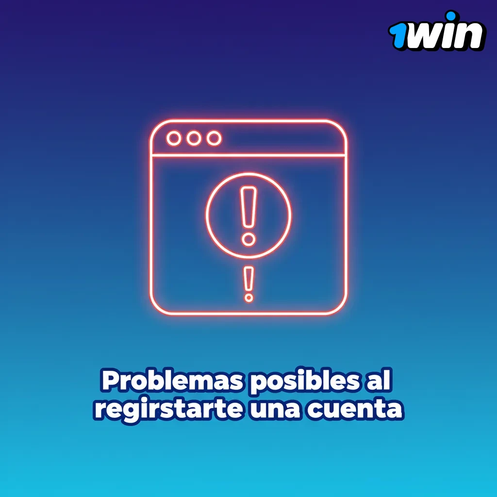 Problemas al registrarte: documento borroso, código ausente, datos ya usados, error de domicilio y pago rechazado.